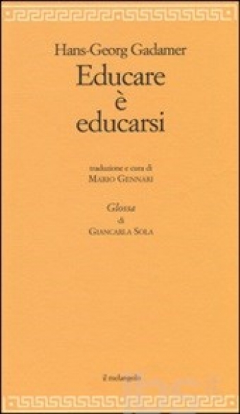 Hans Georg Gadamer: Educare è educarsi