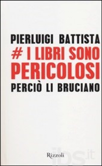 I libri sono pericolosi perciò li bruciano